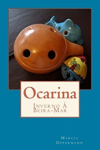 Baixar Ocarina (Flautas do Mundo Livro 4) pdf, epub, eBook