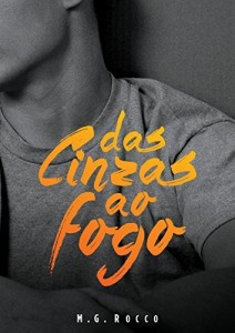 Baixar Das Cinzas ao Fogo pdf, epub, eBook