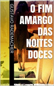 Baixar o fim amargo das noites doces pdf, epub, eBook
