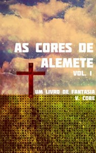 Baixar As cores de Alemete: I – Vermelho e Laranja pdf, epub, eBook