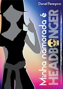 Baixar Minha Namorada é Headbanger pdf, epub, eBook