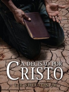 Baixar A Decisão por Cristo – O que isso significa? pdf, epub, eBook