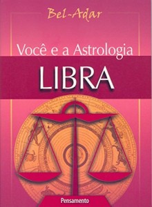 Baixar Você e a Astrologia – Libra pdf, epub, eBook