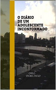Baixar O DI&Aacute;RIO DE UM ADOLESCENTE INCONFORMADO pdf, epub, eBook