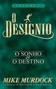 Baixar O Desígnio: O Sonho e O Destino, Volume 1 pdf, epub, eBook