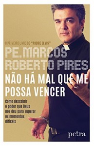 Baixar N&atilde;o h&aacute; mal que me possa vencer: Como descobrir o poder que Deus nos deu para superar os momentos dif&iacute;ceis pdf, epub, eBook