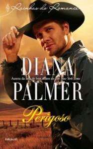 Baixar Perigoso – Harlequin Rainhas do Romance Ed. 61 pdf, epub, eBook