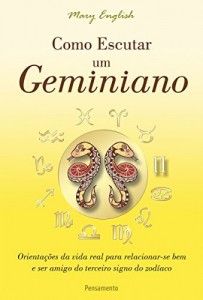 Baixar Como Escutar um Geminiano (Astrologia) pdf, epub, eBook