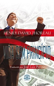 Baixar Ensaios de Henry David Thoreau – Vida sem Princípio pdf, epub, eBook