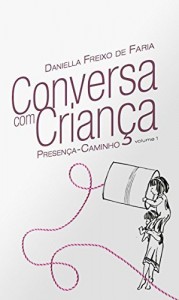 Baixar Conversa com criança: Presença-Caminho pdf, epub, eBook