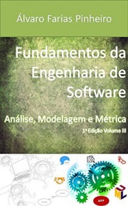 Baixar Fundamentos da Engenharia de Software: Introdução a Análise, Modelagem e Métricas pdf, epub, eBook