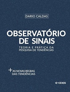 Baixar Observatório de Sinais:  Teoria e prática da pesquisa de tendências pdf, epub, eBook