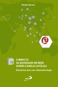 Baixar Impacto da sociedade em rede sobre a Igreja Cat&oacute;lica pdf, epub, eBook