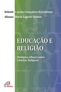 Baixar Educa&ccedil;&atilde;o e religi&atilde;o pdf, epub, eBook