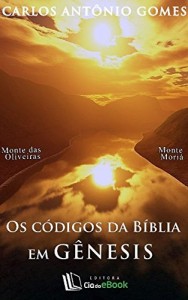 Baixar Os c&oacute;digos da B&iacute;blia em G&ecirc;nesis pdf, epub, eBook