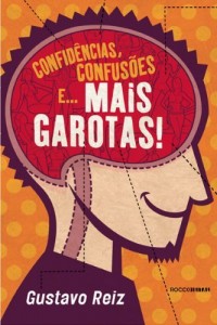 Baixar Confid&ecirc;ncias, confus&otilde;es e… mais garotas! pdf, epub, eBook