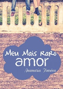 Baixar Meu Mais Raro Amor (Cole&ccedil;&atilde;o Amores (im)perfeitos Livro 1) pdf, epub, eBook