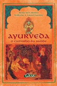 Baixar Ayurveda: O Caminho da Sa&uacute;de pdf, epub, eBook