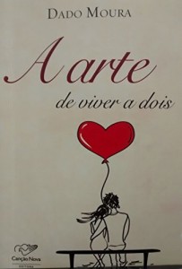 Baixar A arte de viver a dois pdf, epub, eBook