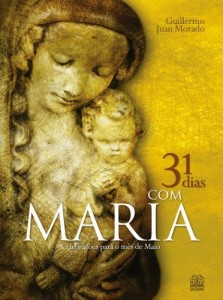 Baixar 31 dias com maria: Celebrações para o mês de Maio pdf, epub, eBook