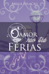 Baixar O amor n&atilde;o tira f&eacute;rias pdf, epub, eBook