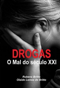 Baixar DROGAS – O Mal do Século XXI pdf, epub, eBook
