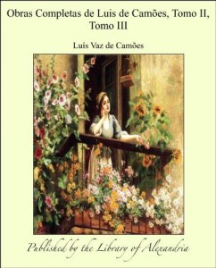 Baixar Obras Completas de Luis de Cam&ntilde;es, Tomo II, Tomo III pdf, epub, eBook