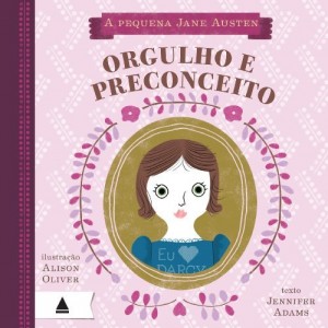 Baixar A pequena Jane Austen: Orgulho e preconceito pdf, epub, eBook