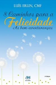 Baixar 8 caminhos para a felicidade pdf, epub, eBook