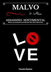 Baixar Malvo & Alice: Assassino Sentimental pdf, epub, eBook