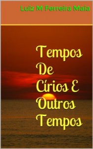 Baixar Tempos De Círios E Outros Tempos pdf, epub, eBook