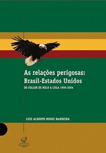 Baixar As relações perigosas: Brasil-Estados Unidos pdf, epub, eBook