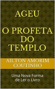 Baixar AGEU O PROFETA DO TEMPLO: Uma Nova Forma de Ler o Livro pdf, epub, eBook