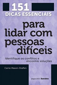Baixar 151 Dicas Essenciais Para Lidar com Pessoas Dif&iacute;ceis pdf, epub, eBook