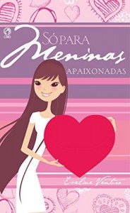 Baixar Só para Meninas Apaixonadas pdf, epub, eBook