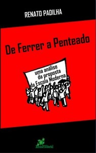 Baixar De Ferrer a Penteado – Uma Análise da Proposta da Escola Moderna pdf, epub, eBook