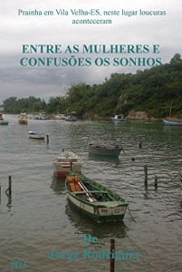 Baixar Entre as mulheres e confus&otilde;es os sonhos: Os sonhos pdf, epub, eBook