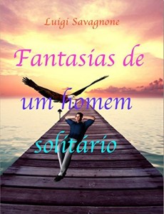 Baixar Fantasias de um Homem Solitário pdf, epub, eBook