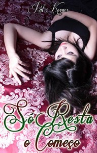 Baixar Só Resta O Começo (Série Snake Stories) pdf, epub, eBook