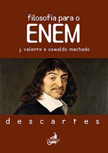 Baixar Filosofia para o Enem – Descartes pdf, epub, eBook