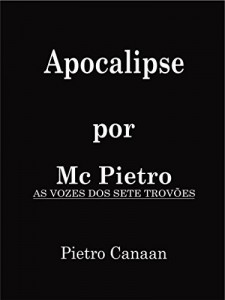 Baixar Apocalipse por MC Pietro: As vozes dos Sete Trov&otilde;es pdf, epub, eBook