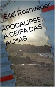 Baixar APOCALIPSE, A CEIFA DAS ALMAS pdf, epub, eBook