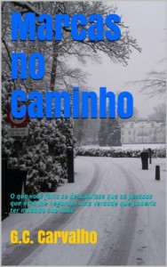 Baixar Marcas no Caminho: E se a vida lhe roubasse uma segunda chance… pdf, epub, eBook