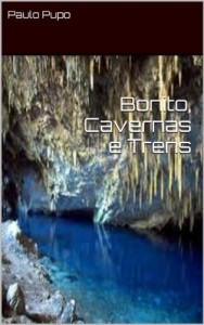 Baixar Bonito, Cavernas e Trens pdf, epub, eBook