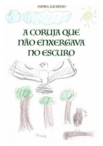 Baixar A coruja que não enxergava no escuro pdf, epub, eBook