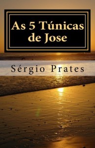 Baixar As 5 Túnicas de José pdf, epub, eBook