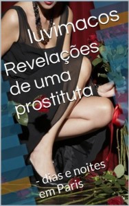 Baixar Revelações de uma prostituta: – dias e noites em Paris pdf, epub, eBook