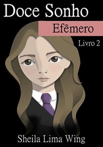 Baixar Doce Sonho Ef&ecirc;mero pdf, epub, eBook