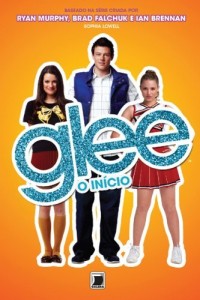 Baixar Glee: o in&iacute;cio pdf, epub, eBook