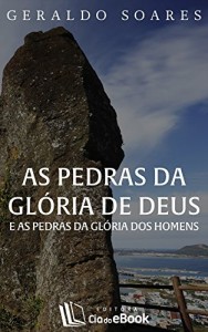 Baixar As pedras da glória de Deus e as pedras da glória dos homens pdf, epub, eBook